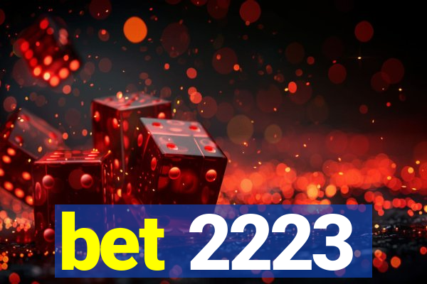 bet 2223